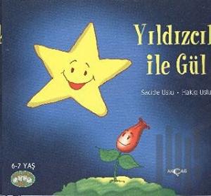 Neşeli Okuma Dizisi 2 : Yıldızcık ile Gül