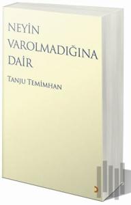 Neyin Varolmadığına Dair