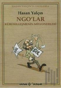 NGO’lar Küreselleşmenin Misyonerleri