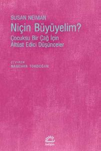 Niçin Büyüyelim?