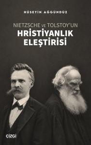 Nietzsche ve Tolstoy'un Hristiyanlık Eleştirisi