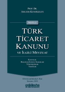 Notlu Türk Ticaret Kanunu ve İlgili Mevzuat-Yeşil Kapak (Ciltli)