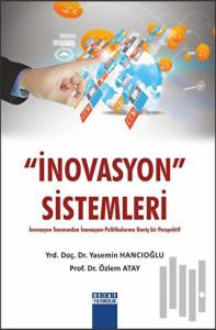 Novasyon Sistemleri İnovasyon Tanımından İnovasyon Politikalarına Geniş Bir Perspektif