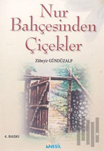 Nur Bahçesinden Çiçekler