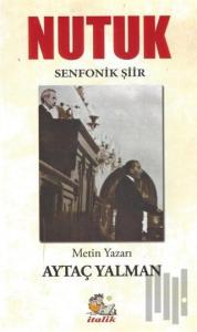 Nutuk (Senfonik Şiir)