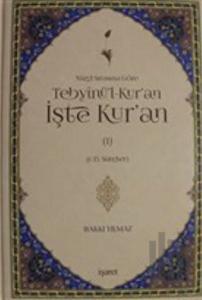 Nüzul Sırasına Göre Tebyinü'l-Kur'an İşte Kur'an Cilt: 1 (Ciltli)