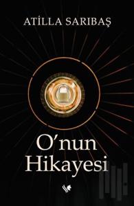 O’nun Hikayesi