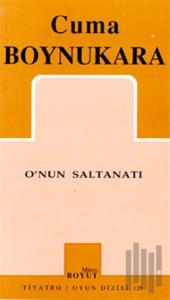 O’nun Saltanatı