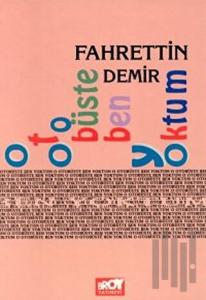 O Otobüste Ben Yoktum