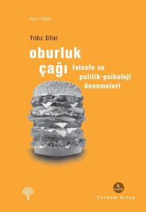 Oburluk Çağı - Felsefe ve Politik-Psikoloji Denemeleri