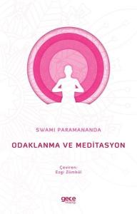 Odaklanma ve Meditasyon