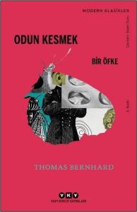 Odun Kesmek - Bir Öfke