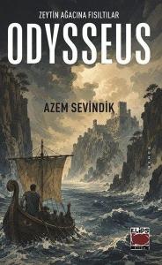 Odysseus - Zeytin Ağacına Fısıltılar