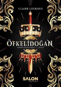 Öfkelidoğan-Empirium Üçlemesi 1.Kitap