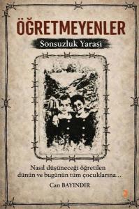 Öğretmeyenler-Sonsuzluk Yarası