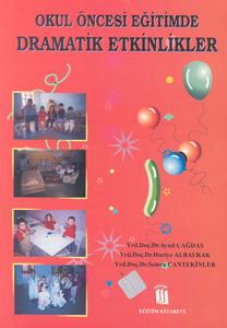 Okul Öncesi Eğitimde Dramatik Etkinlikler