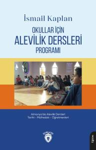 Okullar İçin Alevilik Dersleri ProgramıAlmanya’da Alevilik Dersleri Tarihi - Müfredatı - Öğretmenler