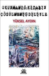 Okunmamış Kitabın Çözülmemiş Diliyle