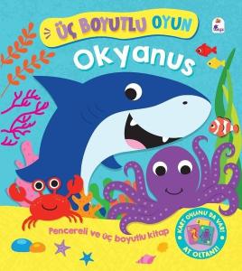 Okyanus - Üç Boyutlu Oyun - Pencereli ve Üç Boyutlu Kitap (Ciltli)