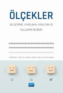 Ölçekler: Geliştirme Uyarlama Kısaltma ve Kullanım Rehberi