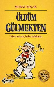 Öldüm Gülmekten - Biraz Mizah, Bolca Kahkaha