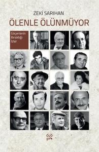 Ölenle Ölünmüyor - Göçenlerin Bıraktığı İzler