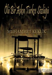 Ölü Bir Aşkın Türkçe Sözlüğü