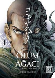 Ölüm Ağacı: Ölüler Diyarının Meyvesi Cilt 1