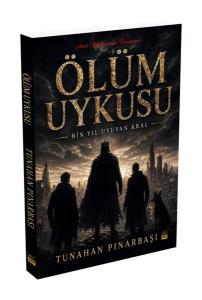 Ölüm Uykusu-Bin Yıl Uyuyan Kral