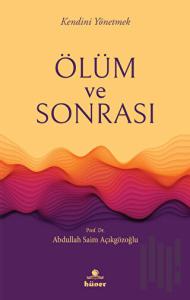 Ölüm ve Sonrası
