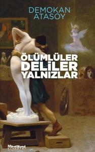 Ölümler Deliler Yalnızlar