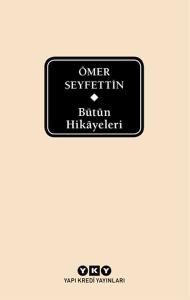 Ömer Seyfettin Bütün Hikayeleri (Kutulu)