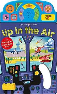 On the Move: Up in the Air: An Interactive Sound Book! (Ciltli)