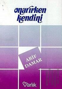 Onarırken Kendini