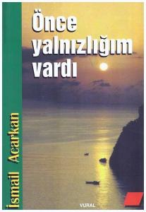 Önce Yalnızlığım Vardı