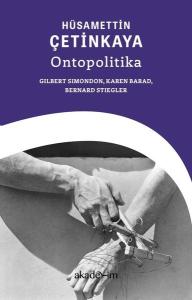 Ontopolitika: Gilbert Simondon, Karen Barad, Bernard Stiegler