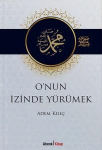 O'nun İzinde Yürümek