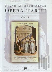 Opera Tarihi Cilt 1 (Ciltli)