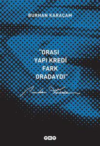 Orası Yapı Kredi Fark Oradaydı