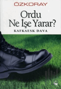 Ordu Ne İşe Yarar?