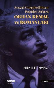 Orhan Kemal ve Romanları - Sosyal Gerçekçilikten Popüler Sulara