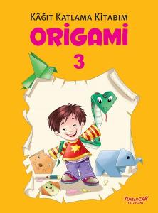 Origami 3-Kağıt Katlama Kitabım