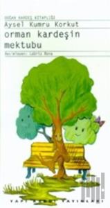 Orman Kardeşin Mektubu