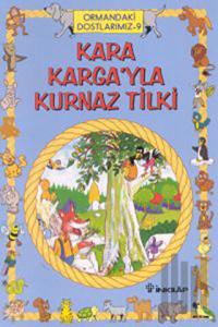Ormandaki Dostlarımız 9 Kara Karga’yla Kurnaz Tilki