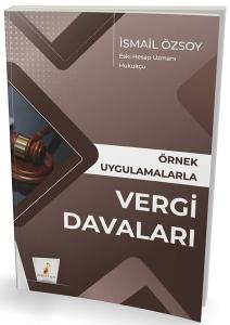 Örnek Uygulamalarla Vergi Davaları
