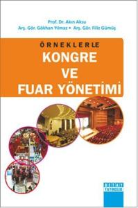 Örneklerle Kongre ve Fuar Yönetimi