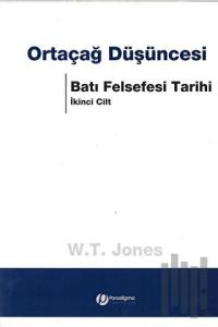 Ortaçağ Düşüncesi Batı Felsefesi Tarihi Cilt: 2