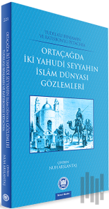 Ortaçağda İki Yahudi Seyyahın İslam Dünyası Gözlemleri