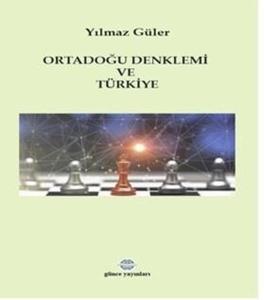 Ortadoğu Denklemi ve Türkiye