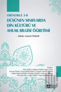 Ortaokul 5-8 Düşünen Sınıflarda Din Kültürü ve Ahlak Bilgisi Öğretimi